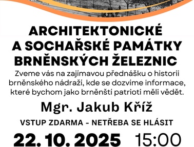 Architektonické a sochařské památky brněnských železnic - přednáška